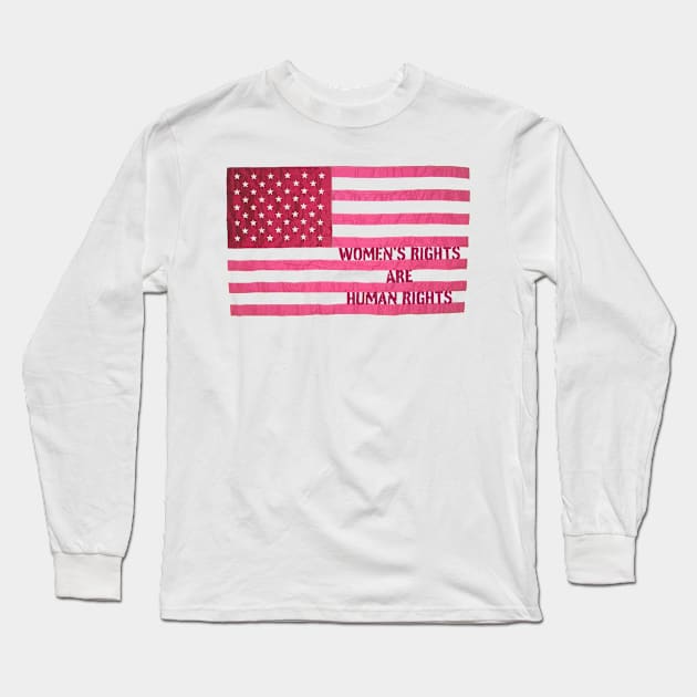 Women&#39;s Rights are Human Rights Long Sleeve T-Shirt by dulemba